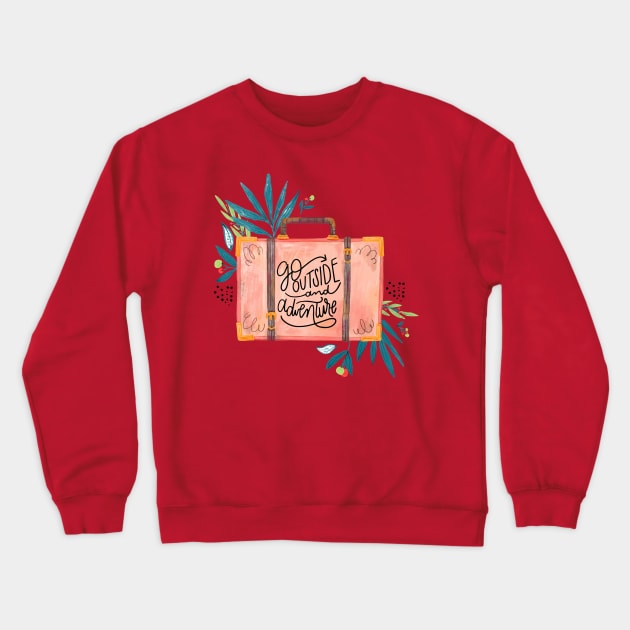 Go Outside And Adventure Crewneck Sweatshirt by Mako Design 